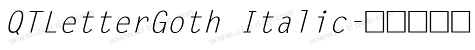 QTLetterGoth Italic字体转换